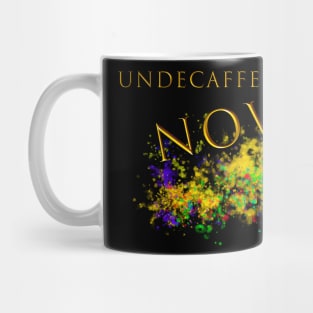 Undecaffeinate Now Mug